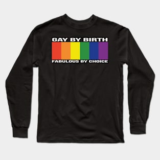 Gay By Birth - Wide - WHITE Long Sleeve T-Shirt